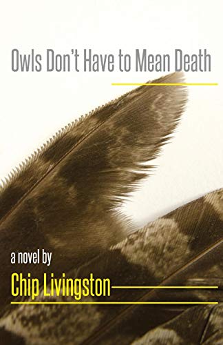 9781590216392: Owls Don't Have to Mean Death