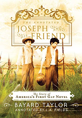 Stock image for The Annotated Joseph and His Friend: The Story of America's First Gay Novel for sale by Ergodebooks