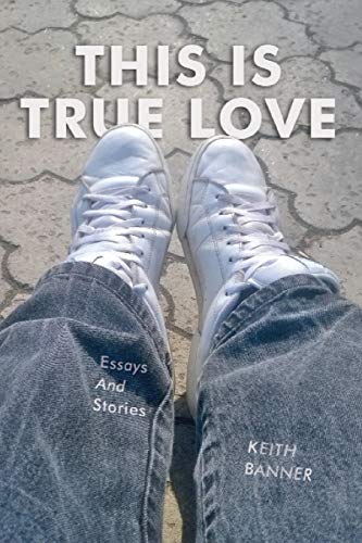 Stock image for This is True Love: Essays and Stories for sale by Books Unplugged