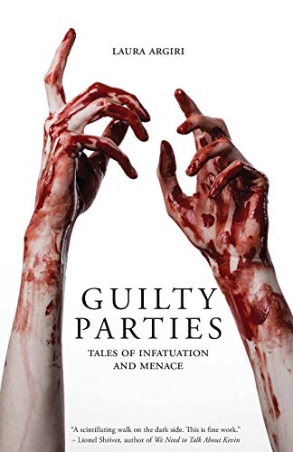 Beispielbild fr Guilty Parties: Tales of Infatuation and Menace zum Verkauf von Books From California