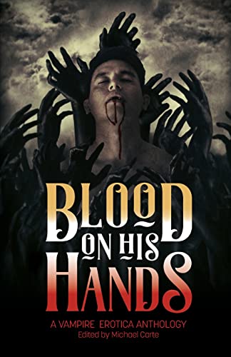 9781590217290: Blood on His Hands: A Vampire Erotica Anthology