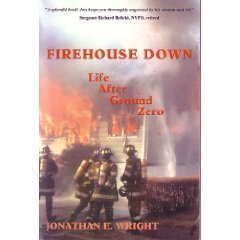 Beispielbild fr Firehouse Down: Life After Ground Zero zum Verkauf von SecondSale