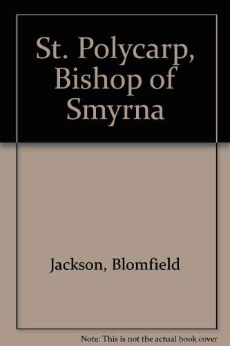 9781590260630: St. Polycarp, Bishop of Smyrna