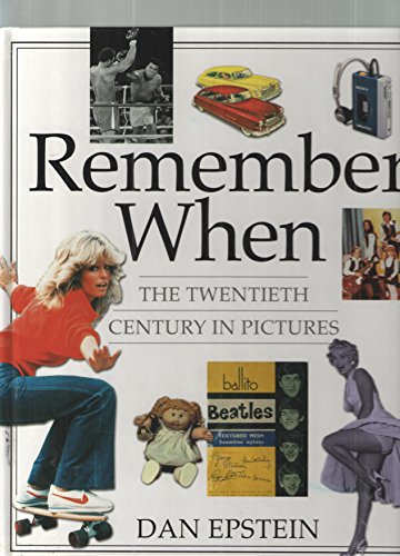 Stock image for Remember When: The Twentieth Century in Pictures for sale by Jenson Books Inc