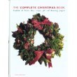 Imagen de archivo de The Complete Christmas Book: Hundreds of festive ideas, recipes, gift and decorating projects a la venta por BookHolders