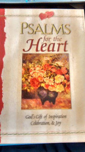Stock image for Psalms for the Heart (God's Gift of Inspiration, Celebration & Joy) for sale by Christian Book Store