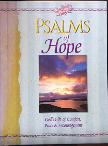 Stock image for Psalms of Hope: God's Gift of Comfort, Peace & Encouragement for sale by ThriftBooks-Dallas