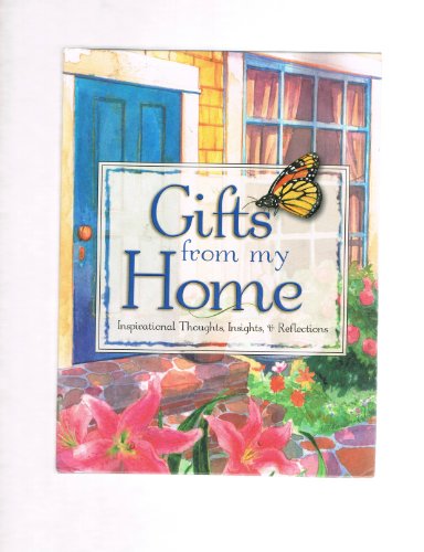 Stock image for Gifts From My Home for sale by Better World Books: West