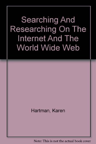 9781590280416: Searching And Researching On The Internet And The World Wide Web