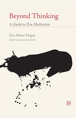 9781590300244: Beyond Thinking: A Guide to Zen Meditation