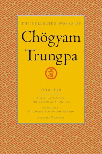 Stock image for The Collected Works of Chgyam Trungpa, Volume 8 : Great Eastern Sun - Shambhala - Selected Writings for sale by Better World Books