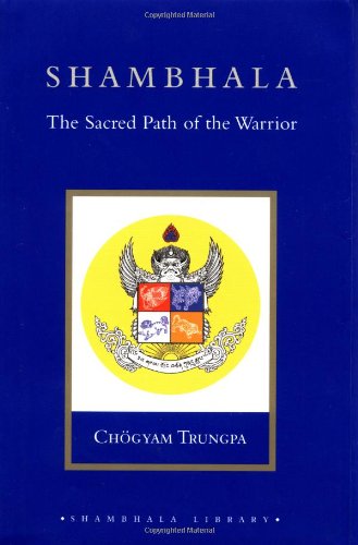 9781590300411: Shambhala: The Sacred Path of the Warrior (Shambhala Library)