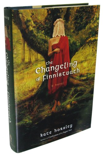 Stock image for The Changeling of Finnistuath : A Novel for sale by Better World Books: West
