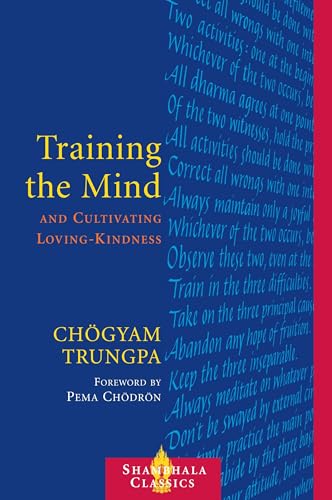 Beispielbild fr Training the Mind and Cultivating Loving-Kindness zum Verkauf von KuleliBooks