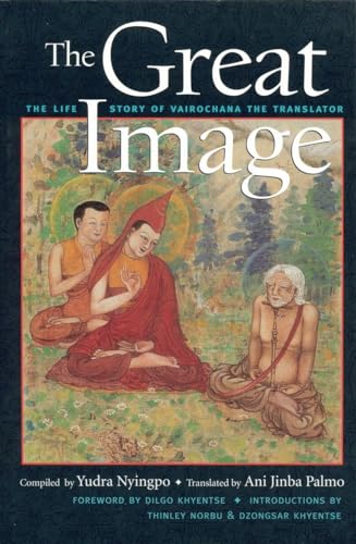 9781590300695: The Great Image: The Life Story of Vairochana the Translator