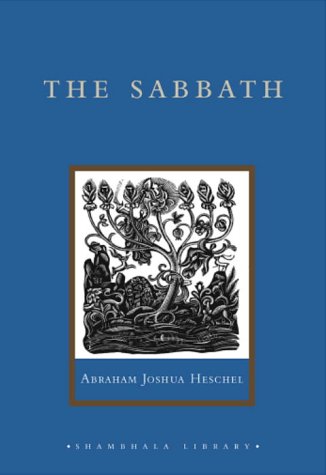 9781590300824: The Sabbath: Its Meaning for Modern Man