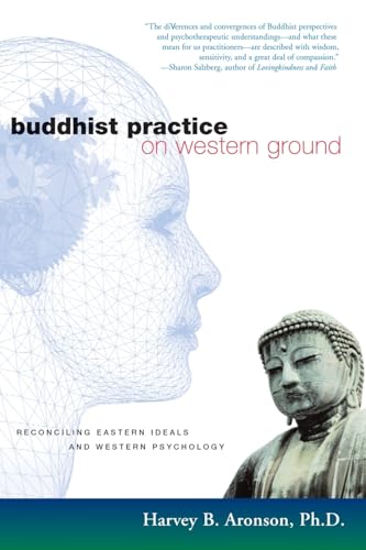 Stock image for Buddhist Practice on Western Ground: Reconciling Eastern Ideals and Western Psychology for sale by Discover Books