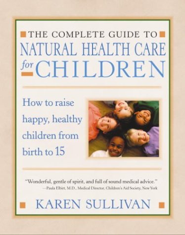 Beispielbild fr Parents' Guide to Natural Health Care for Children zum Verkauf von Better World Books: West