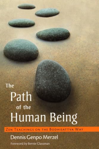 Beispielbild fr The Path of the Human Being: Zen Teachings on the Bodhisattva Way zum Verkauf von AwesomeBooks