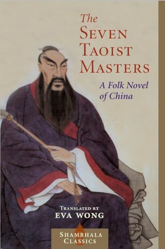 9781590301760: Seven Taoist Masters: A Folk Novel of China (Shambhala Classics)
