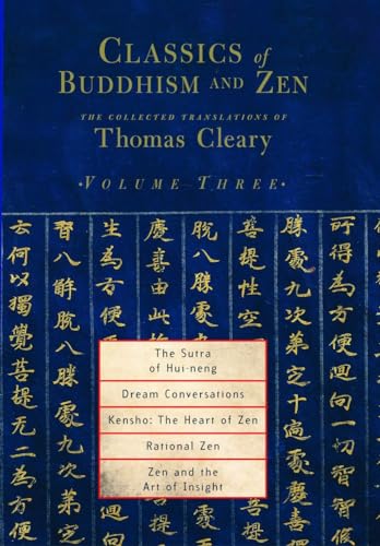 Stock image for Classics of Buddhism and Zen, Volume Three: The Collected Translations of Thomas Cleary for sale by BooksRun