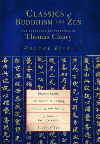 Stock image for Classics of Buddhism and Zen, Volume Five: The Collected Translations of Thomas Cleary for sale by BooksRun