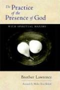 Beispielbild fr The Practice of the Presence of God: With Spiritual Maxims zum Verkauf von ThriftBooks-Atlanta