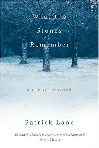 Stock image for What the Stones Remember: A Life Rediscovered for sale by SecondSale