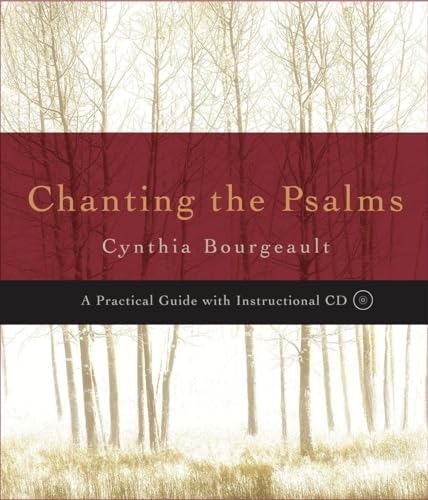 Beispielbild fr Chanting the Psalms: A Practical Guide with Instructional CD zum Verkauf von WorldofBooks