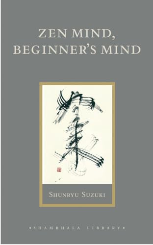 9781590302675: Zen Mind, Beginner's Mind: Informal Talks on Zen Meditation and Practice