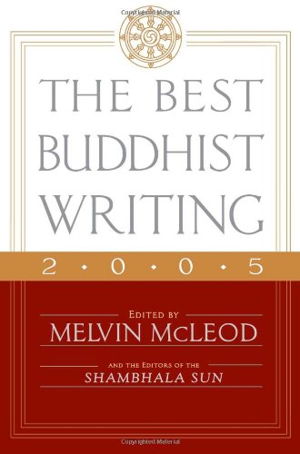 Imagen de archivo de THE BEST BUDDHIST WRITING 2005. a la venta por Chris Fessler, Bookseller