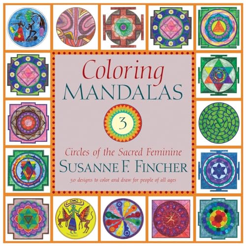 9781590303023: Coloring Mandalas 3: Circles of the Sacred Feminine (An Adult Coloring Book)
