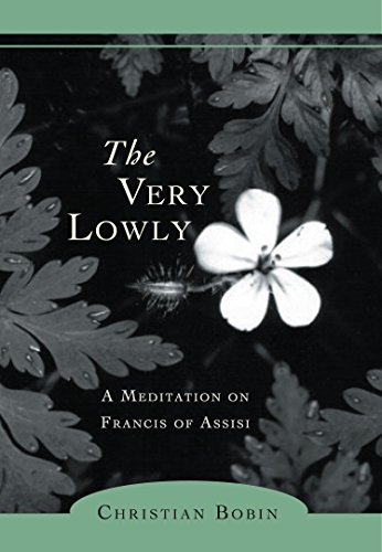 9781590303108: The Very Lowly: A Meditation on Francis of Assisi