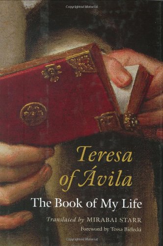 Stock image for Teresa of Avila: The Book of My Life for sale by Coas Books