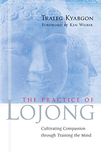 Beispielbild fr The Practice of Lojong: Cultivating Compassion Through Training the Mind zum Verkauf von Monster Bookshop
