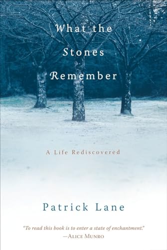 Stock image for What the Stones Remember: A Life Rediscovered for sale by SecondSale