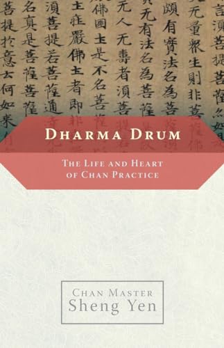 Imagen de archivo de Dharma Drum: The Life and Heart of Chan Practice: The Life and Heart of Chan Pracice a la venta por WorldofBooks