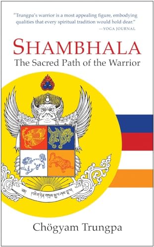 Beispielbild fr Shambhala: the Sacred Path of the Warrior zum Verkauf von Better World Books