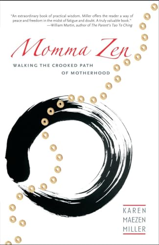 Beispielbild fr Momma Zen: Walking the Crooked Path of Motherhood zum Verkauf von The Book Cellar, LLC