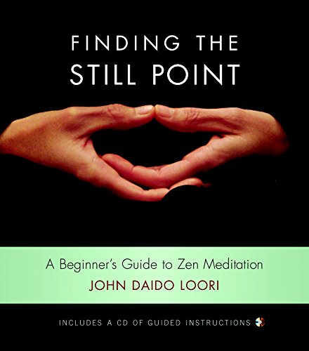 9781590304792: Finding The Still Point (Book And Cd): A Beginner's Guide to Zen Meditation (Dharma Communications)