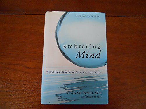 Embracing Mind: The Common Ground of Science and Spirituality