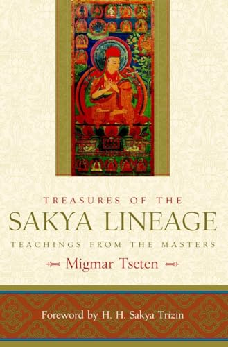 Beispielbild fr Treasures of the Sakya Lineage: Teachings from the Masters (Paths of Liberation Series) zum Verkauf von Wonder Book