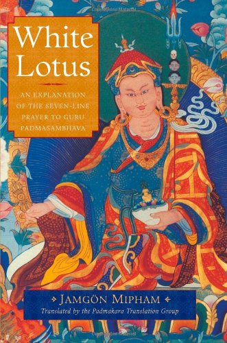 Stock image for An Explanation of the Seven-Line Prayer to Guru Padmasambhava; WHITE LOTUS for sale by First Edition ,too  Inc Bookstore
