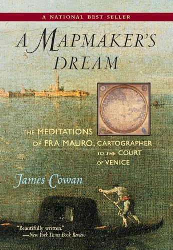 Beispielbild fr A Mapmaker's Dream: The Meditations of Fra Mauro, Cartographer to the Court of Venice: A Novel zum Verkauf von BooksRun