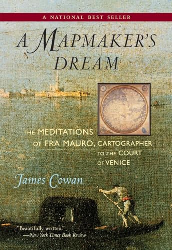 Stock image for A Mapmaker's Dream : The Meditations of Fra Mauro, Cartographer to the Court of Venice for sale by Better World Books