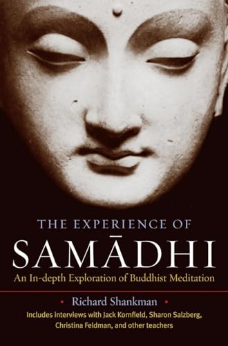 The Experience of Samadhi; An In-depth Exploration of Buddhist Meditation.