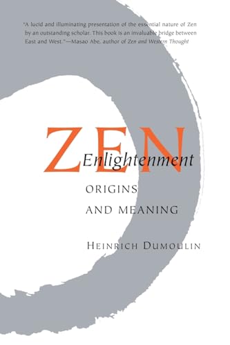 Beispielbild fr Zen Enlightenment : Origins and Meaning zum Verkauf von Better World Books