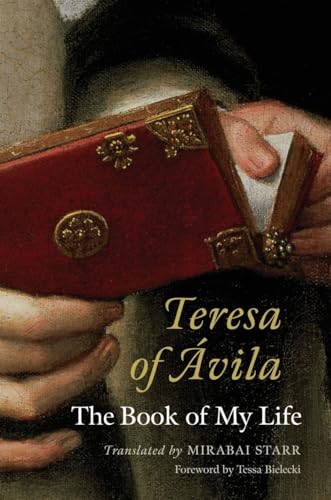 Beispielbild fr Teresa of Avila: The Book of My Life zum Verkauf von WorldofBooks