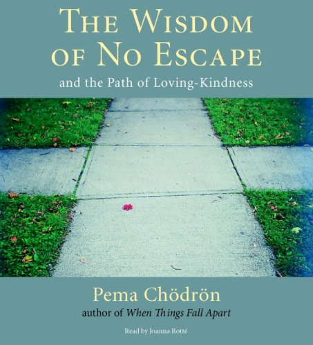 Imagen de archivo de The Wisdom of No Escape: And the Path of Loving-Kindness a la venta por Goodwill Industries of VSB