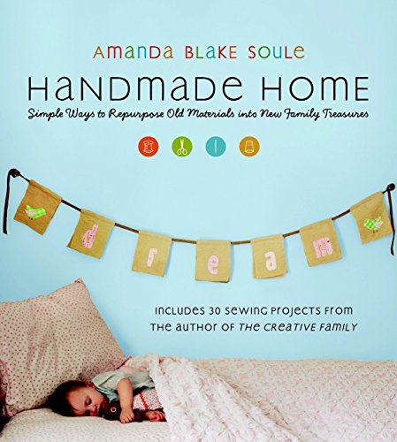 Beispielbild fr Handmade Home: Simple Ways to Repurpose Old Materials into New Family Treasures zum Verkauf von Wonder Book